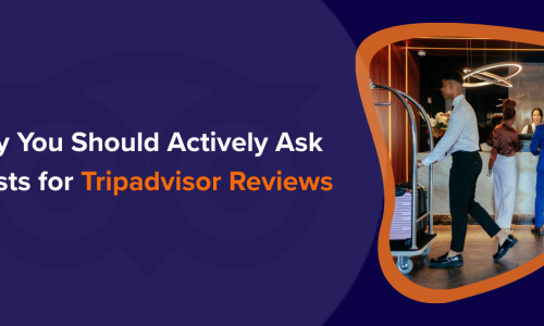 Why You Should Actively Ask Guests for TripAdvisor Reviews 1